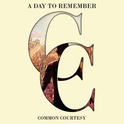 A Day To Remember : Common Courtesy